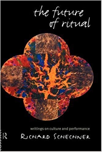 کتاب زبان د فیوچر آف ریچوال The Future of Ritual: Writings on Culture and Performance
