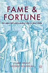 کتاب زبان فیم اند فرچون  Fame and Fortune : Sir John Hill and London Life in the 1750s