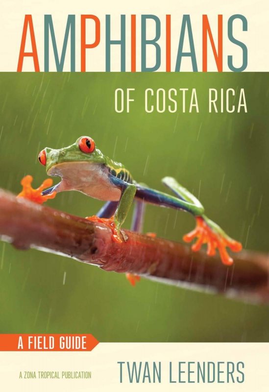 کتاب آمفیبینز آف کوستا ریکا Amphibians of Costa Rica: A Field Guide