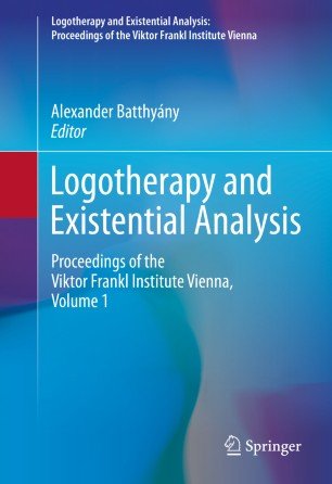 کتاب زبان منطق درمانی و تحلیل وجودی: مجموعه مقالات موسسه ویکتور فرانکل وین، جلد 1 Logotherapy and Existential Analysis : Procee