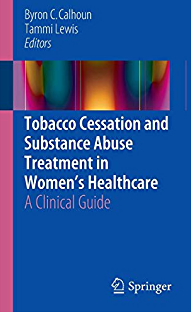 کتاب زبان توباکو سیسیشن اند سابستنس ابیوز  Tobacco Cessation and Substance Abuse Treatment in Women’s Healthcare : A Clinical Gu