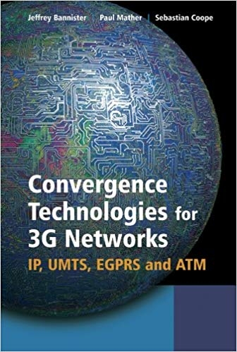 کتاب زبان کانورجنس تکنولوژیز فور تری جی نت ورکس  Convergence Technologies for 3G Networks