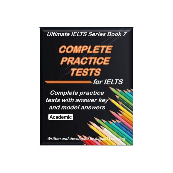 1 Ultimate IELTS Series Book 7 Complete Practice Tests for IELTS Academic