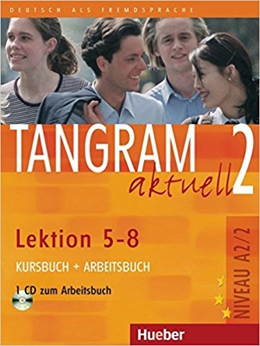 کتاب آلمانی تانگرام TANGRAM 2 Aktuell NIVEAU A2 2 Lektion 5 8 Kursbuch Arbeitsbuch