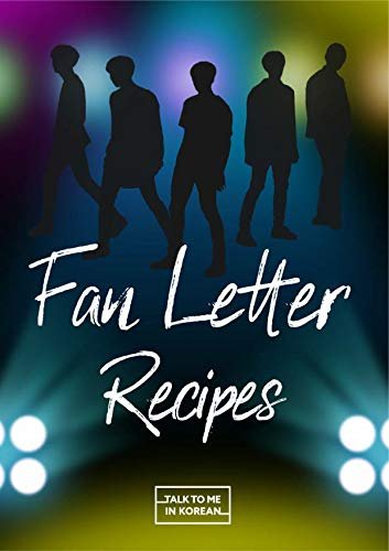 کتاب زبان کره ای فن لتر رسیپس فور کی پاپ فنز Fan Letter Recipes For K-Pop Fans