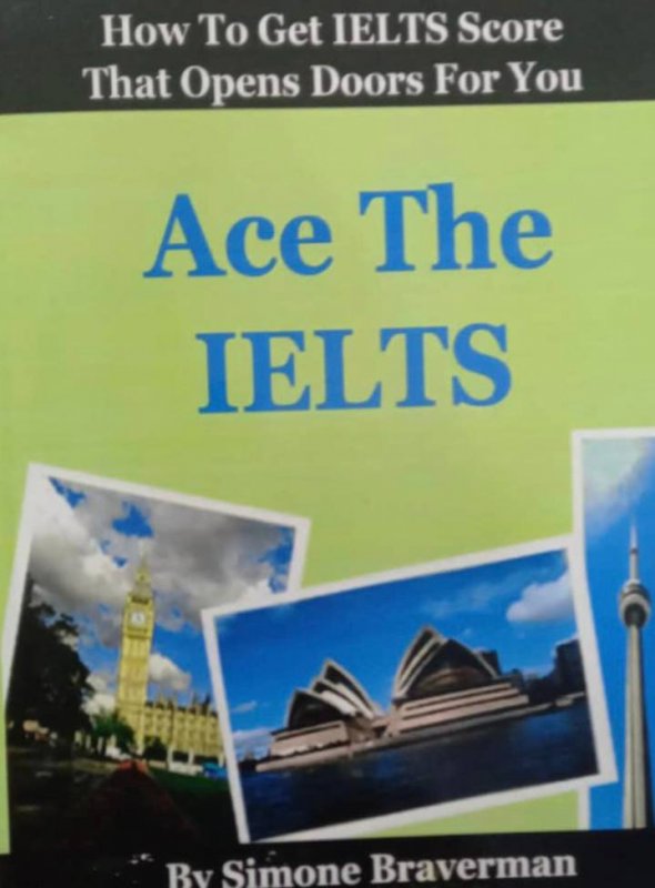 کتاب زبان ایس د ایلتس Ace the IELTS: IELTS General Module - How to Maximize Your Score
