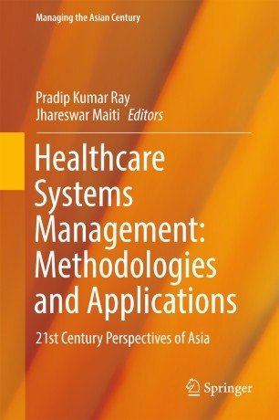 کتاب زبان هلث کر سیستمز منیجمنت Healthcare Systems Management: Methodologies and Applications : 21st Century Perspectives of As