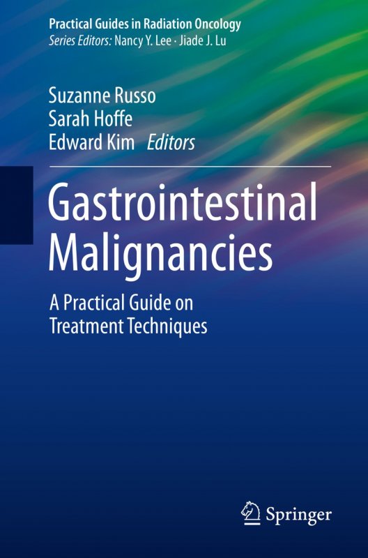 کتاب زبان گاسترواینتستینال مالیگننسیس  Gastrointestinal Malignancies : A Practical Guide on Treatment