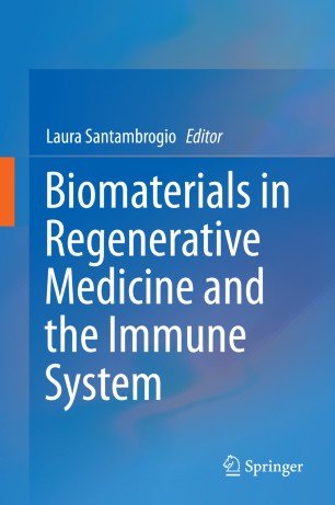 کتاب بیومتریالز این رجنراتیو مدیسین Biomaterials in Regenerative Medicine and the Immune System