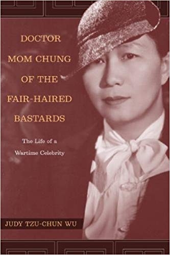 کتاب زبان داکتر مام چانگ  Doctor Mom Chung of the Fair Haired Bastards The Life of a Wartime Celebrity