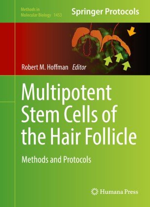 کتاب زبان مولتی پوتنت استم سلز اف د هیر فولیکول  Multipotent Stem Cells of the Hair Follicle : Methods and Protocols