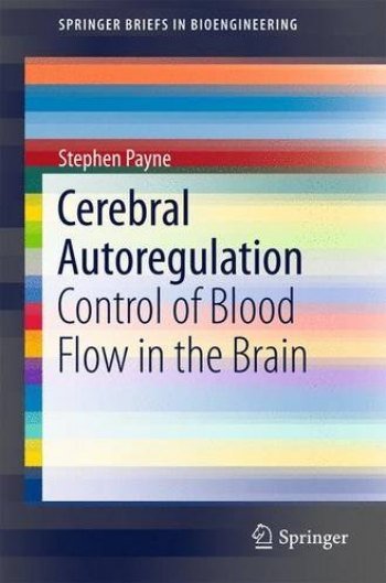 کتاب زبان سربرال اوتورگولیشن  Cerebral Autoregulation : Control of Blood Flow in the Brain