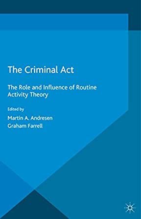 کتاب زبان د کریمینال اکت  The Criminal Act : The Role and Influence of Routine Activity Theory