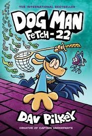 کتاب داستان انگلیسی پلیس قهرمان 8 فچ  Dog Man 8 FETCH 22