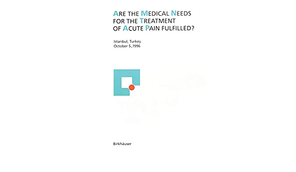 کتاب زبان آر د مدیکال نیذز فور د تریتمنت اکیوت پین فول فیلد Are the medical needs for the treatment of acute pain fulfilled?
