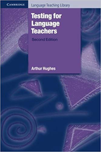 کتاب زبان تستینگ فور لنگویج تیچرز ویرایش دوم  Testing for Language Teachers 2nd Edition Hughes