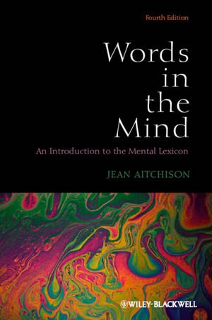 کتاب Words in the Mind An Introduction to the Mental Lexicon 4th