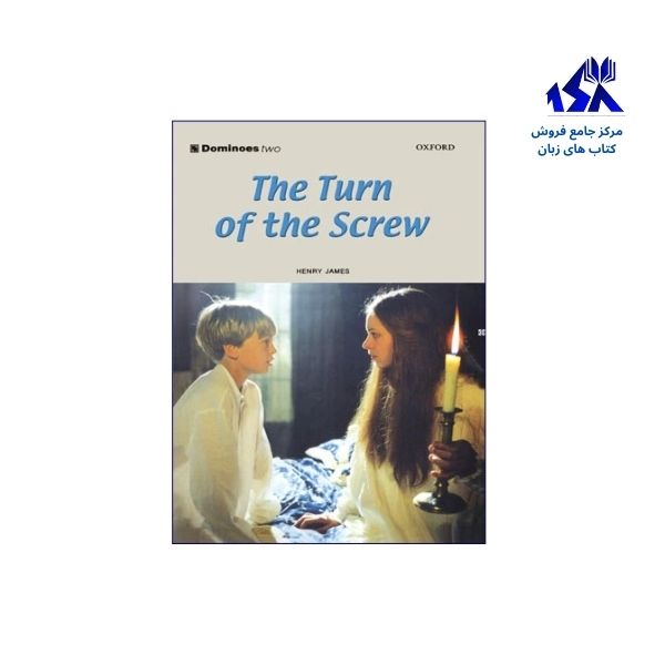 کتاب داستان زبان انگلیسی دومینو چرخش پیچ New Dominoes 2 The Turn of the Screw