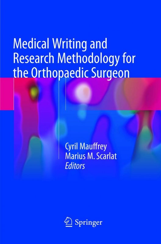 کتاب زبان مدیکال رایتینگ اند ریسرچ متودولوژی  Medical Writing and Research Methodology for the Orthopaedic Surgeon