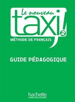 کتاب معلم فرانسوی تکسی Le Nouveau Taxi ! 2 - Guide pédagogique