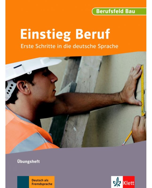 کتاب آلمانی آینشتیگ بقوف  Einstieg Beruf Berufsfeld Bau Übungsheft