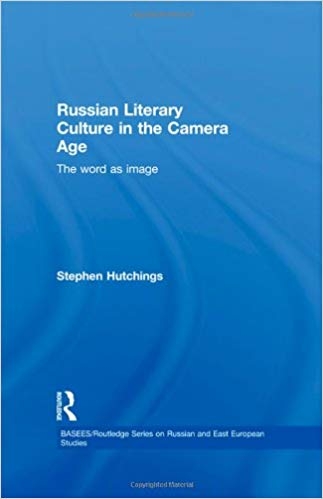 کتاب زبان راشن لیتراری کالچر این د کمرا ایج  Russian Literary Culture in the Camera Age The Word as Image