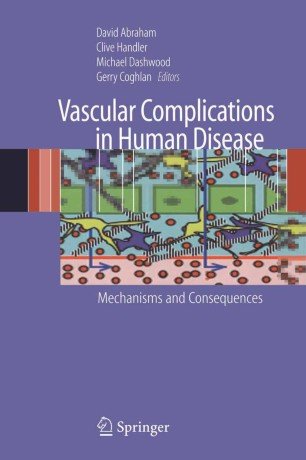 کتاب وسکولار کامپلیکیشنز این هیومن دیزیز  Vascular Complications in Human Disease : Mechanisms and Consequences