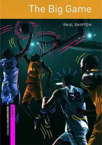 Oxford Bookworms The Big Game Starter