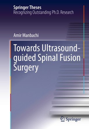 کتاب زبان تواردز التراسوند گایدد اسپاینال فیوژن سرجری   Towards Ultrasound-guided Spinal Fusion Surgery