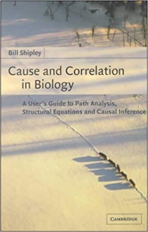 کتاب زبان کاز اند کورلیشن این بیولوژی Cause and Correlation in Biology A Users Guide to Path Analysis Structural Equations an