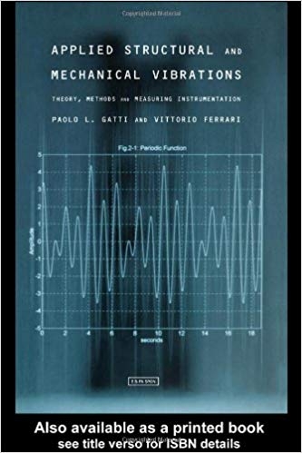 کتاب زبان اپلاید استراکچرال اند مکانیکال ویبریشنز  Applied Structural and Mechanical Vibrations Theory Methods and Measuring I