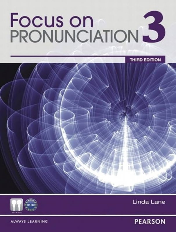 کتاب فوکوس آن پرونانسیشن سه ویرایش سوم Focus on Pronunciation 3 3rd Edition