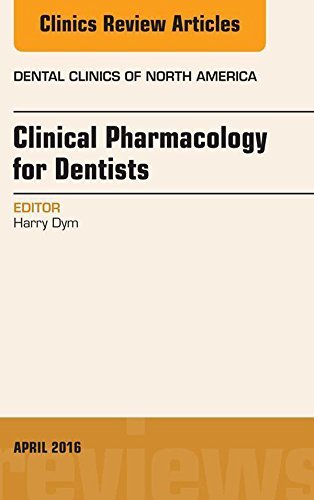 کتاب فارماکولوژی فور د دنتیست&nbsp;Pharmacology for the Dentist, An Issue of Dental Clinics of North America