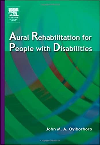 کتاب زبان اورال ریهبیلیتیشن فور پیپل ویت دیس ابیلیتیز  AURAL REHABILITATION FOR PEOPLE WITH DISABILITIES