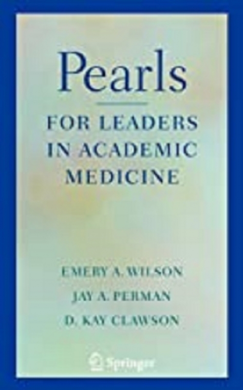 کتاب پیرلس فور لیدرز این آکادمیک مدیسین Pearls for Leaders in Academic Medicine