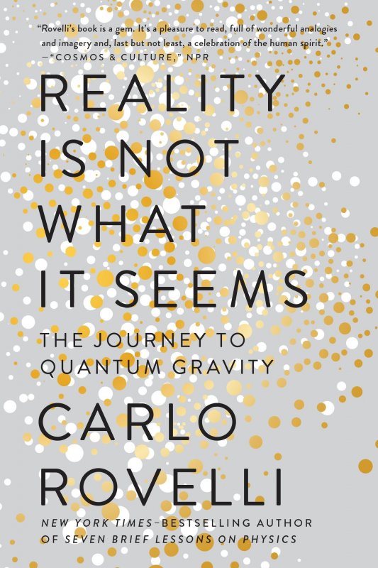 کتاب رمان انگلیسی واقعیت آن چیزی نیست که به نظر می رسد Reality Is Not What It Seems: The Journey to Quantum Gravity