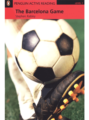 کتاب داستان انگلیسی پنگوئن اکتیو ریدینگ بازی بارسلونا Penguin Active Reading Level 1 The Barcelona Game