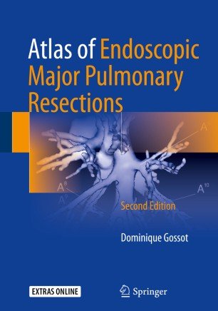 کتاب زبان اطلس اف اندوسکوپیک میجر پالمونری ریسکشنز  Atlas of Endoscopic Major Pulmonary Resections