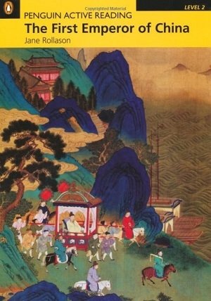 کتاب داستان انگلیسی پنگوئن اکتیو ریدینگ نخستین امپراطور چین Penguin Active Reading Level 2 The First Emperor of China