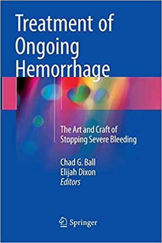 کتاب زبان تریتمنت آف انگوینگ هموراژ Treatment of Ongoing Hemorrhage : The Art and Craft of Stopping Severe Bleeding