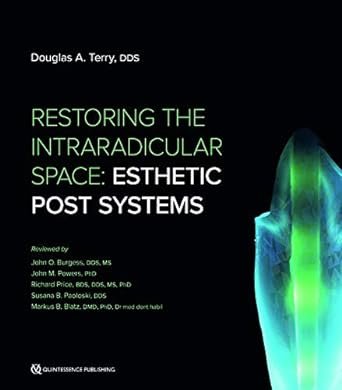 کتاب Restoring the Intraradicular Space: Esthetic Post Systems