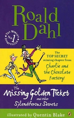 کتاب داستان انگلیسی رولد دال بلیط طلایی گمشده Roald Dahl The Missing Golden Ticket and Other Splendiferous Secrets