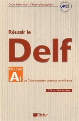 کتاب آزمون فرانسه روسیر ل دلف نیوو Reussir le DELF unite A1 Niveau debutants