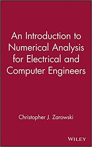 کتاب زبان ان اینتروداکشن تو نامریکال انالایزیز  An Introduction to Numerical Analysis for Electrical and Computer Engineers