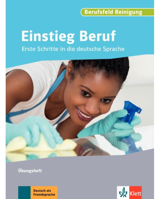 کتاب آلمانی آینشتیگ بقوف Einstieg Beruf Berufsfeld Reinigung Übungsheft