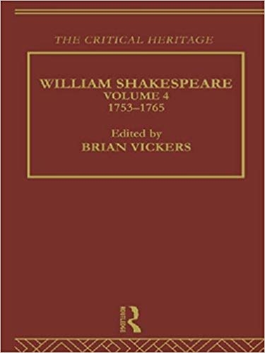 کتاب زبان ویلیام شکسپیر  William Shakespeare The Critical Heritage Volume 4 1753 1765 The Collected Critical Heritage Willia
