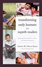 کتاب ترنسفورمینگ ایرلی لرنرز اینتو سیوپرب ریدرز&nbsp;Transforming Early Learners into Superb Readers : Promoting Literacy at School,