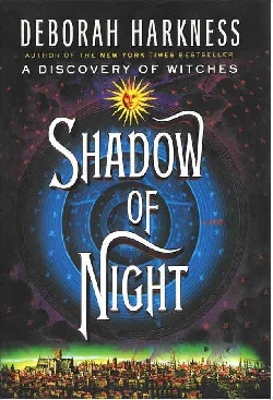کتاب رمان انگلیسی سایه شب: سهگانه تمام ارواح Shadow of Night - All Souls Trilogy 2