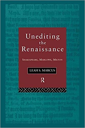 کتاب زبان ان ادیتینگ د رنسانس  Unediting the Renaissance Shakespeare Marlowe and Milton