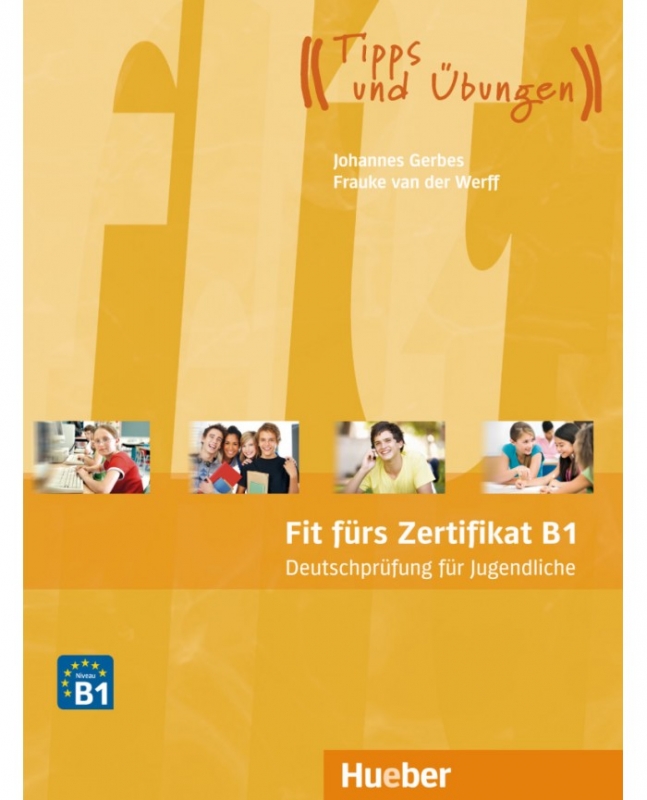 کتاب آزمون آلمانی فیت فورس زرتیفیکات Fit fürs Zertifikat B1 Deutschprüfung für Jugendliche